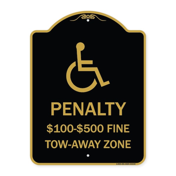 Signmission Penalty-$100-$500 Fine-Tow-Away Zone, Black & Gold Aluminum Sign, 18" x 24", BG-1824-23330 A-DES-BG-1824-23330 - main